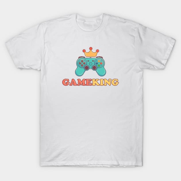 Game King T-Shirt by GAMINGQUOTES